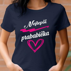 Tričko pro prababičku - Nejlepší prababička pod srdíčkem