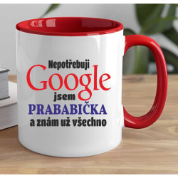 Hrnek pro prababičku - Nepotřebuji Google