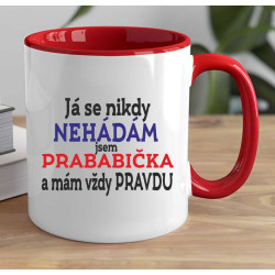 Hrnek pro prababičku - Já se nikdy nedádám