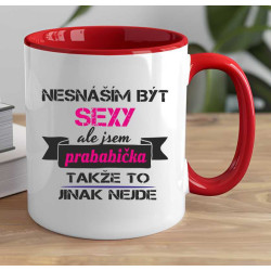 Hrnek pro prababičku - Nesnáším být sexy