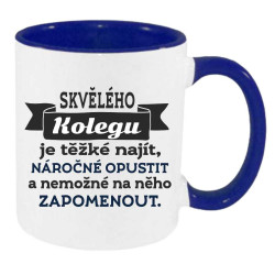Hrnek pro kolegu - Skvělého kolegu je těžké najít