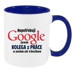 Hrnek pro kolegu - Nepotřebuji Google jsem kolega