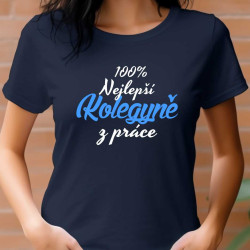 Dámské tričko - 100% nejlepší kolegyně