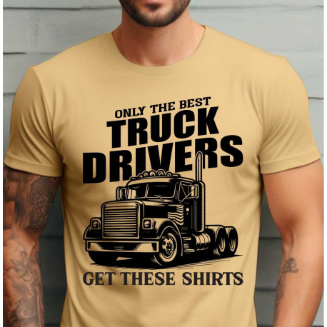 Pánské tričko - Jenom nejlepší řidiči kamionu můžou mít tohle triko