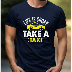 Pánské tričko - Život je krátký vem si taxi