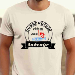 Pánské tričko - Inženýr dobrý ročník
