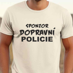 Pánské vtipné tričko  - Jsem sponzorem dopravní policie