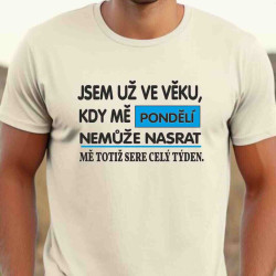 Pánské vtipné tričko - Pondělí mně už nenasere, celý týden jsem nasraný