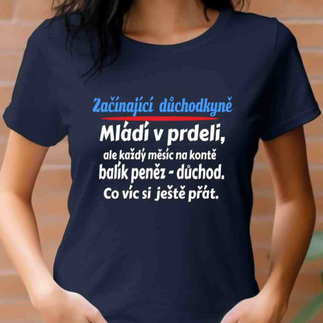 Dámské tričko - Začínající důchodkyně