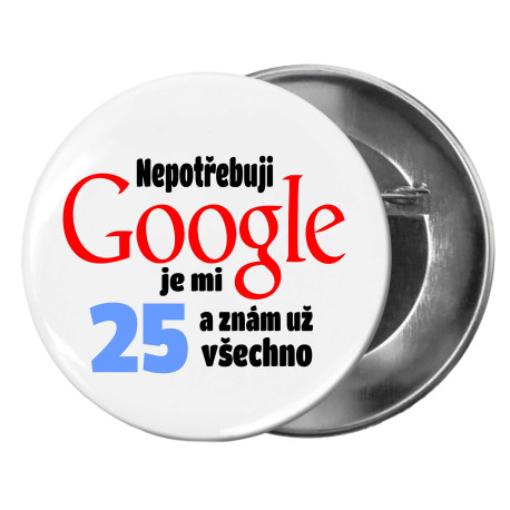 Kulatá placka s vtipným potiskem k 25. narozeninám