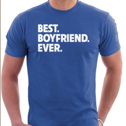 Pánské tričko Best. Boyfriend. Ever