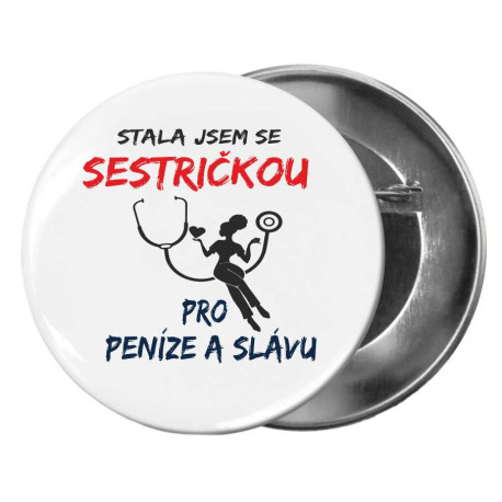 Placka - Stala jsem se sestřičkou pro peníze a slávu