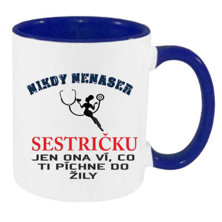 Hrnek - Nikdy nenaser zdravotní sestru, nevíš co ti píchne do žíly