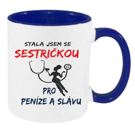 Hrnek - Stala jsem se zdravotní sestrou pro peníze a slávu