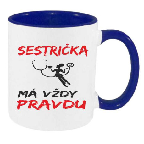 Hrnek - Zdravotní sestřička má vždy pravdu