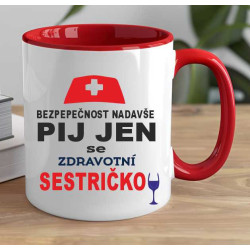 Hrnek - Pij jen se Zdravotní sestrou