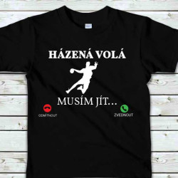 Dětské tričko - Házená volá musím jít