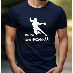 Pánské tričko - Věř mi jsem házenkář
