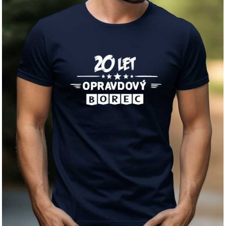 Pánské tričko - 20 let opravdový borec