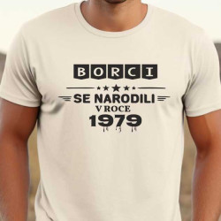 Pánské tričko - Borci se narodili v roce 1979