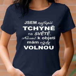 Dámské tričko - Tchýně náruč k objetí vždy volnou