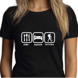 Dámské tričko - Jídlo spánek a turistika