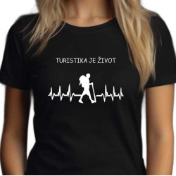 Dámské tričko - Turistika je život