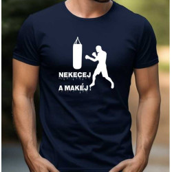Pánské tričko - Nekecej a boxuj