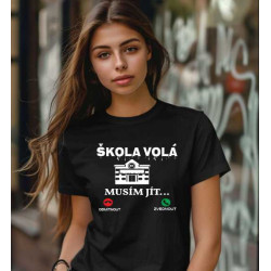 Dívčí dětské tričko - Škola volá musím jít