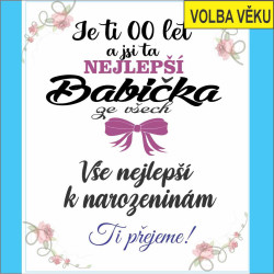 Přání pro Babičku k narozeninám s volbou věku.