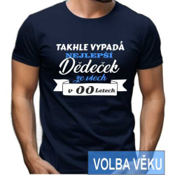 Narozeninové tričko - Takhle vypadá nejlepší dědeček ze všech s volbou věku