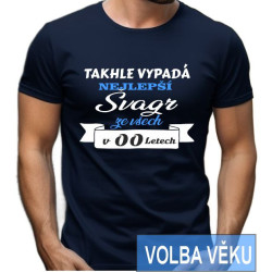 Narozeninové tričko - Takhle vypadá nejlepší švagr ze všech s volbou věku