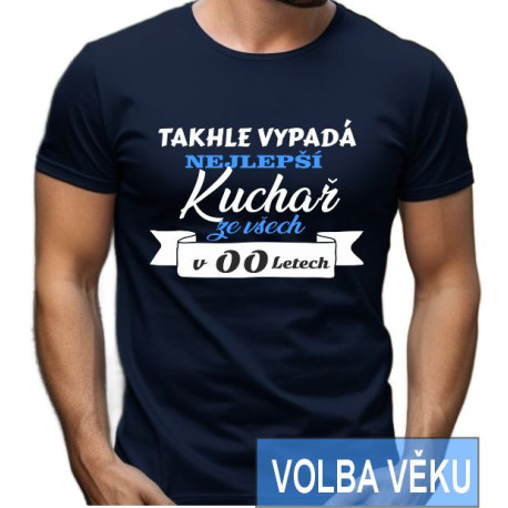 Narozeninové tričko - Takhle vypadá nejlepší Kolega ze všech s volbou věku