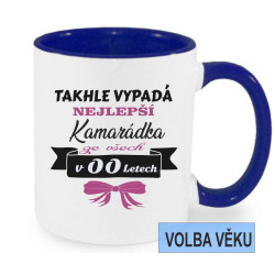 Hrnek pro Kamarádku k narozeninám s vlastní volbou věku