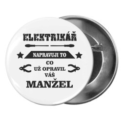 Placka - elektrikář, napravuji to co už opravil váš manžel