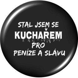Placka - Stal jsem se kuchařem pro peníze a slávu