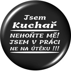 Placka - Jsem kuchař nehoňte mě