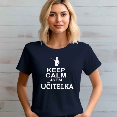 Dámské tričko - Keep calm jsem učitelka