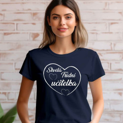 Dámské tričko - Skvělá třídní Učitelka