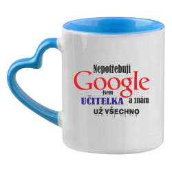 Hrnek - Nepotřebuji Google jsem učitelka