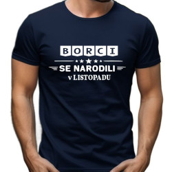 Pánské tričko - Opravdoví borci se narodili v listopadu
