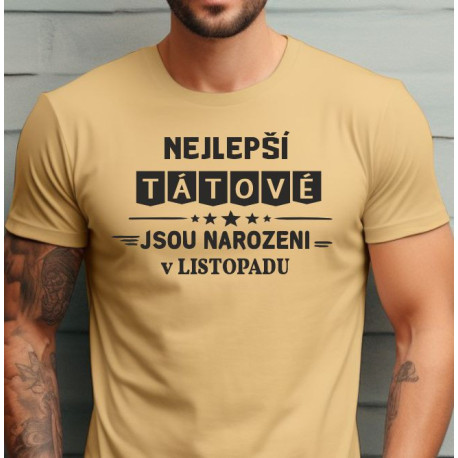 Pánské tričko - Nejlepší tátové jsou narozeni v Listopadu
