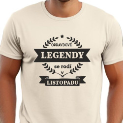Pánské tričko - Opravdové legendy se rodí v listopadu