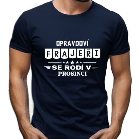 Pánské tričko - Opravdoví frajeři se rodí v prosinci