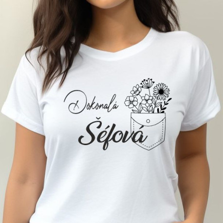Dámské tričko - Dokonalá šéfová s květinou