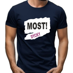 Pánské tričko - Most Dycky