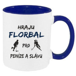 Hrnek - Hraju Florbal pro peníze a slávu