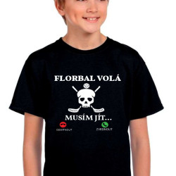 Dětské tričko - Florbal volá musím jít
