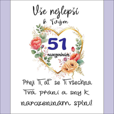 Originální přání k 51 narozeninám