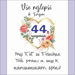 Přání - Vše nejlepší k Tvým 44 narozeninám